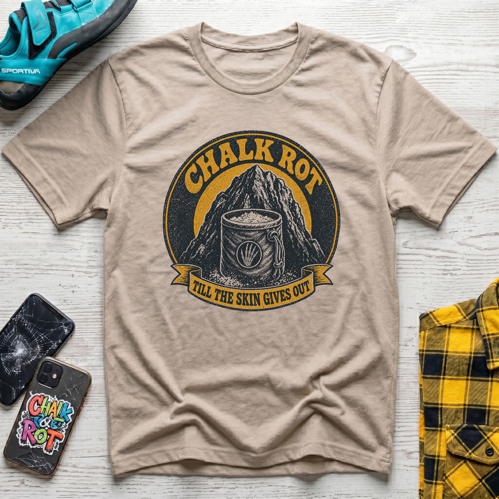 Till The Skin Gives T-Shirt