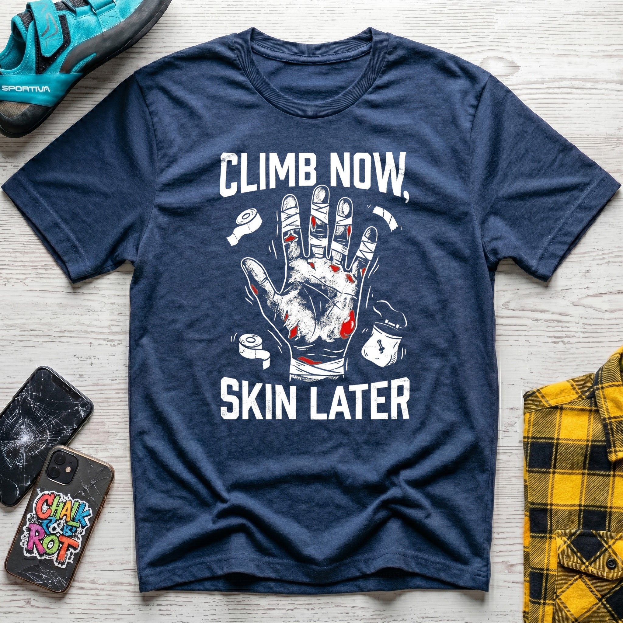Climb Now Skin Later T-Shirt