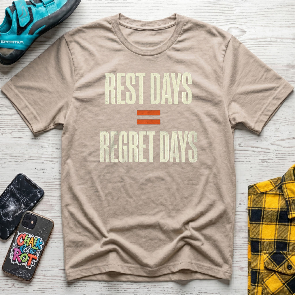 Rest Days Equal T-Shirt