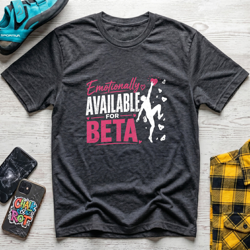 Emotionally Available T-Shirt