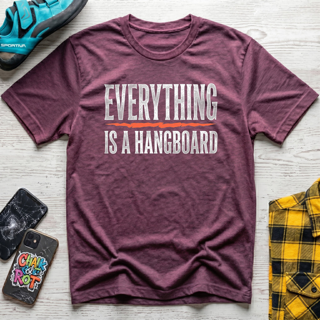 Everything Is A Hangboard T-Shirt