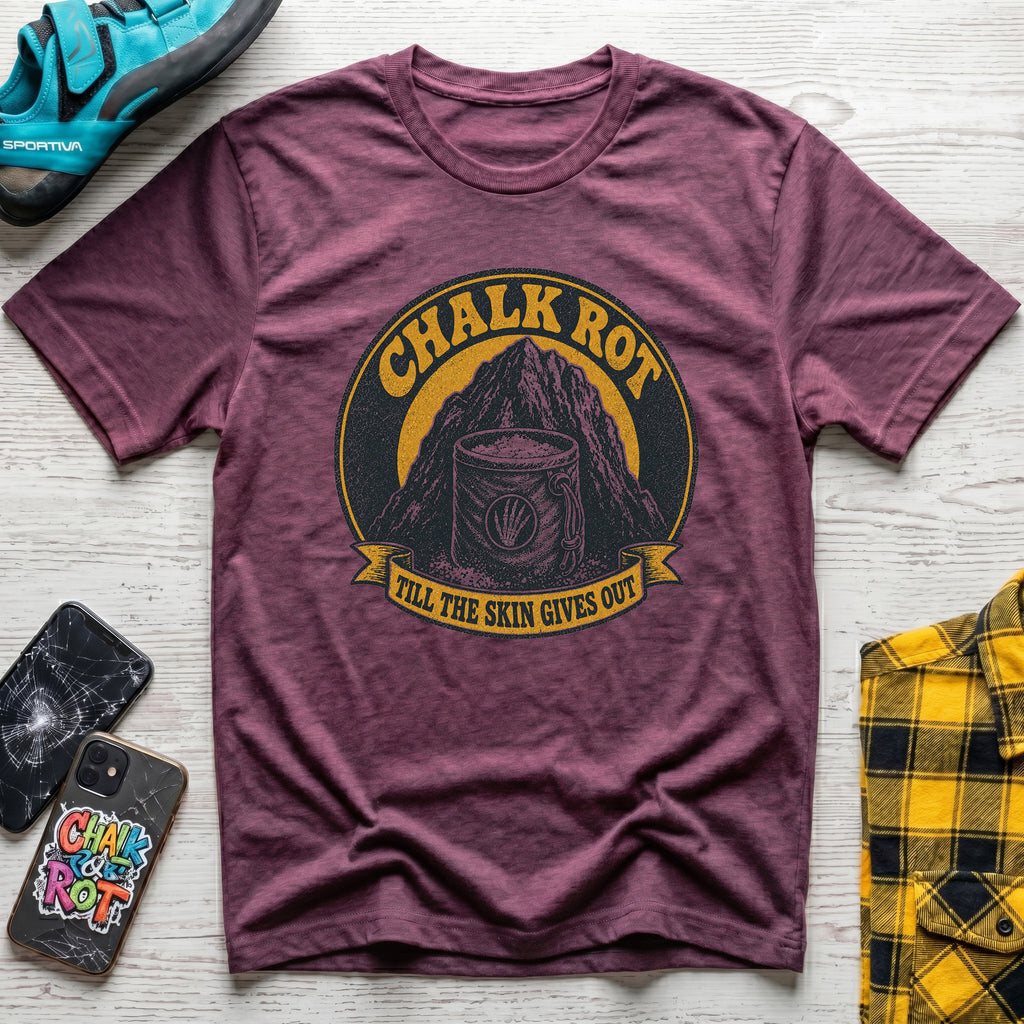 Till The Skin Gives T-Shirt