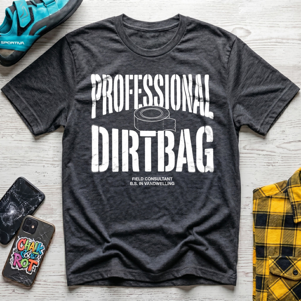 Professional Dirtbag T-Shirt
