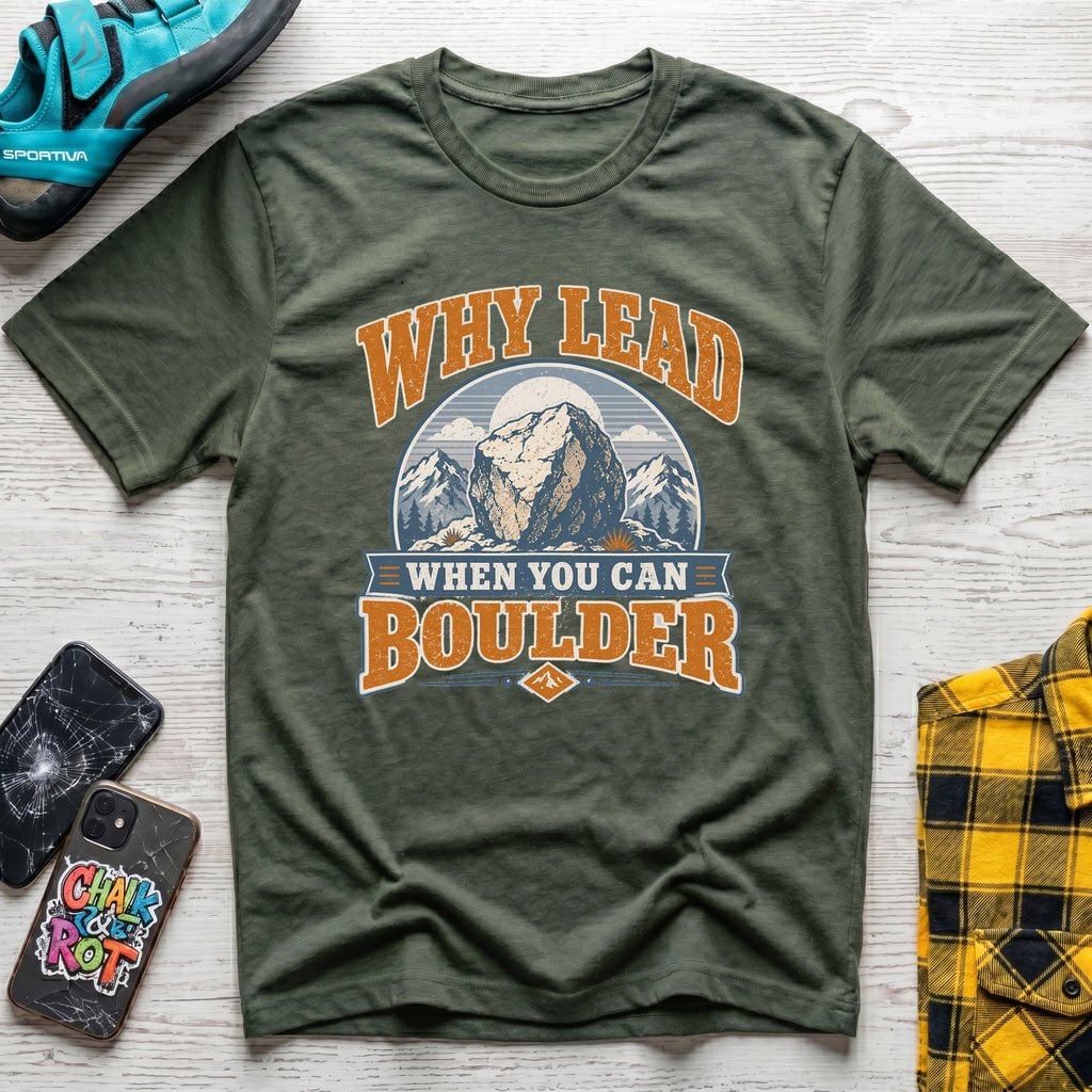 Why Lead T-Shirt