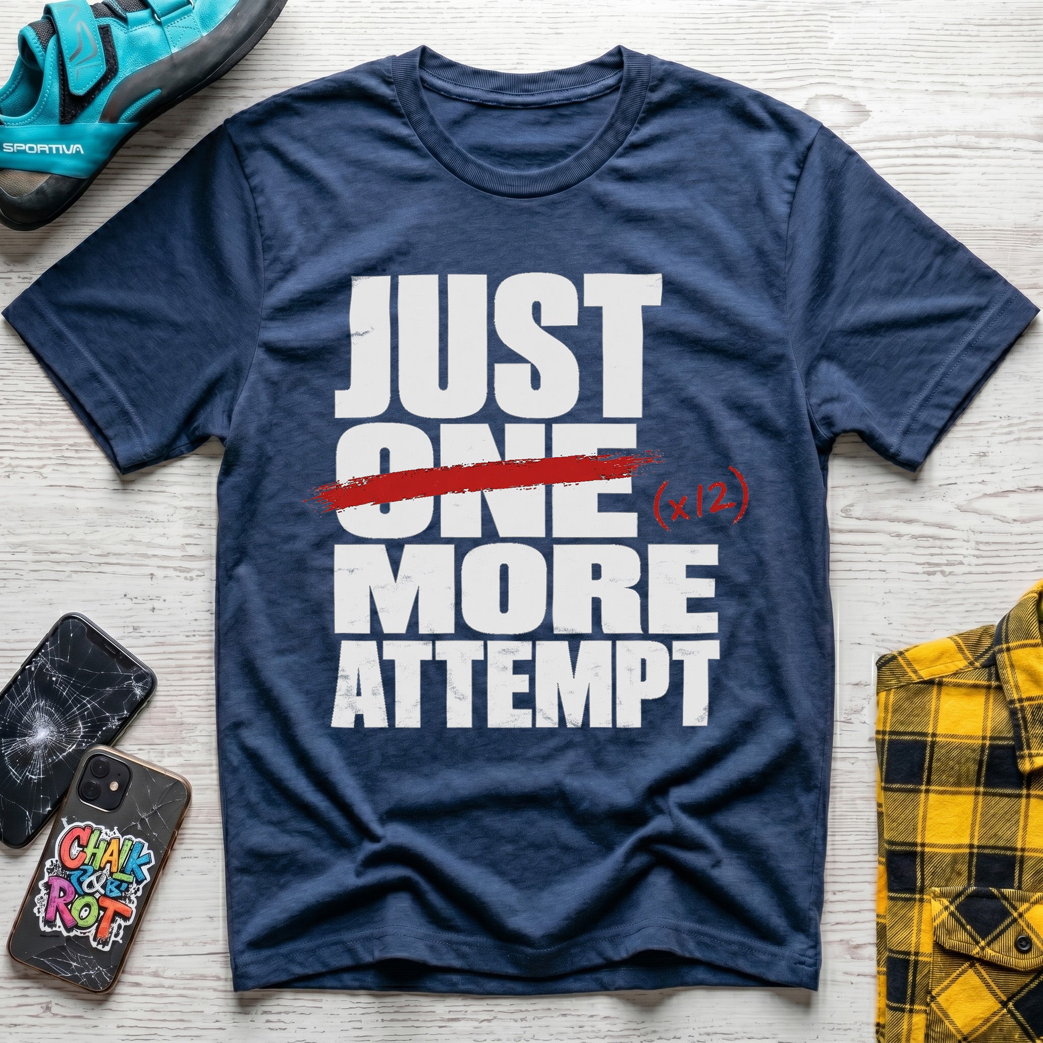 Just 12 More Attempts T-Shirt
