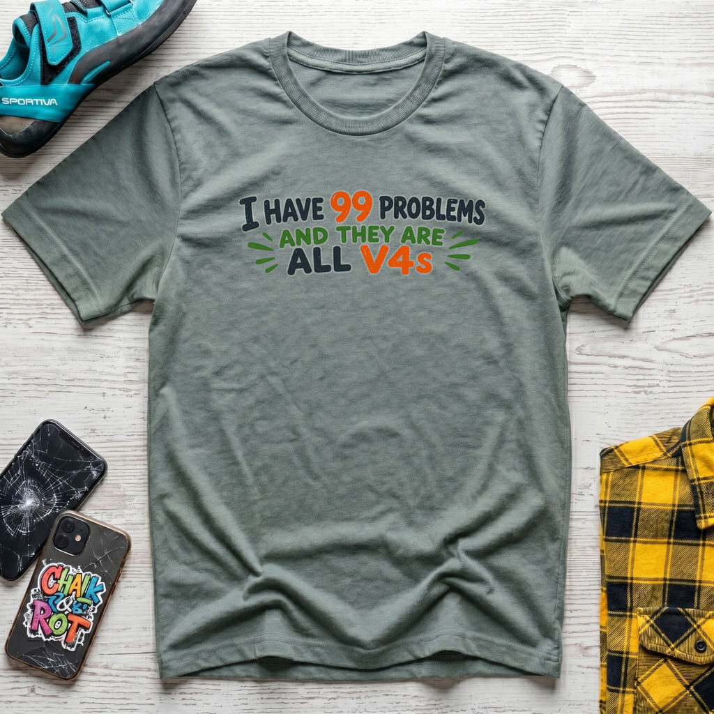 99 Problems T-Shirt