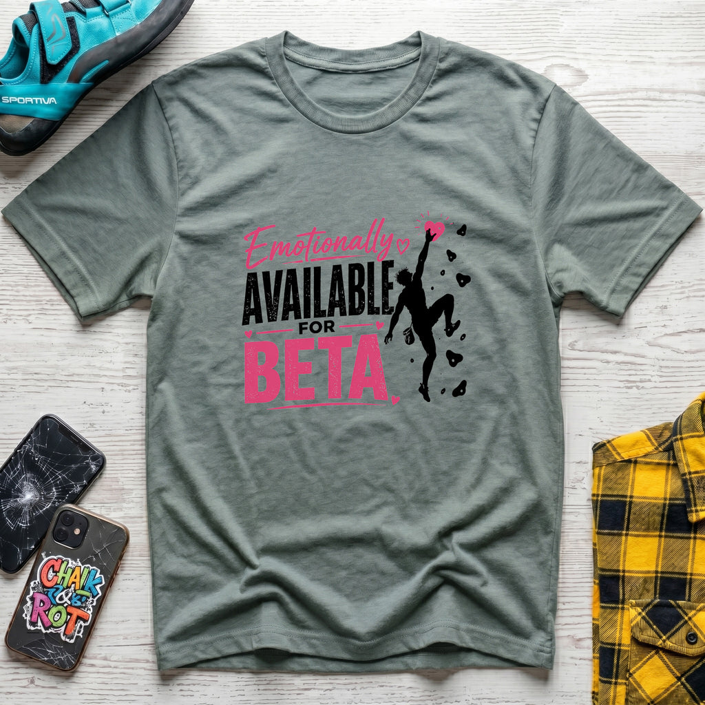 Emotionally Available T-Shirt